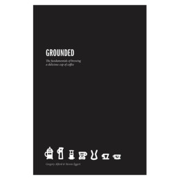 Книга "Grounded Coffee Book" Gregory Alford 